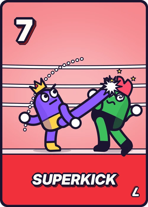 The 7 card, Superkick: The Duchess superkicks Hal on the chin.